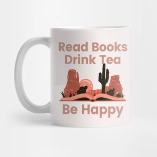 Read Books Drink Tea Be Happy Mug